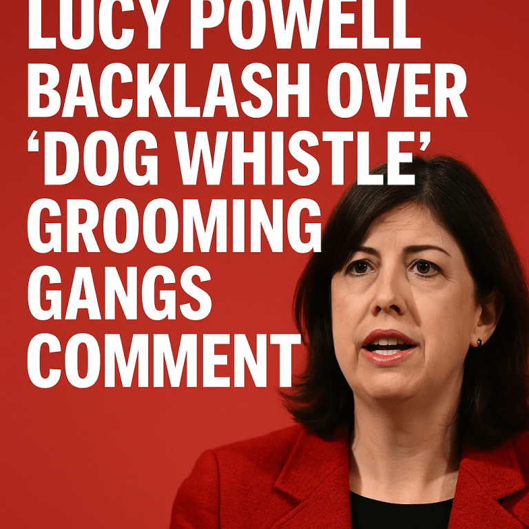 Lucy Powell Faces Backlash Over Grooming Gangs ‘Dog Whistle’ Remarks